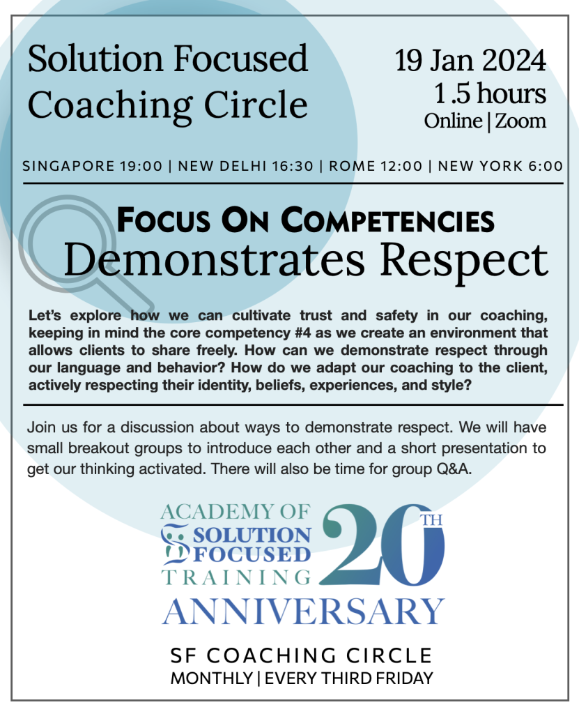 Solution Focused Coaching Circle focus on ICF Core Competencies Demonstrates Respect